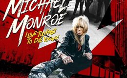 MICHAEL MONROE: I live too fast to die young