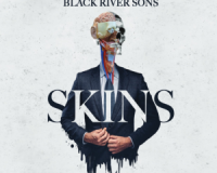 BLACK RIVER SONS: Skins