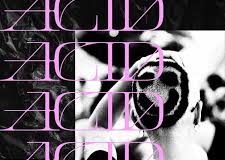 AS A NEW REVOLT: Acid